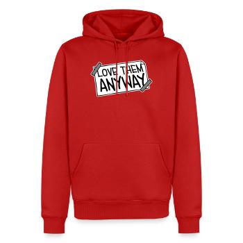 Love Them Anyway Inspirierend Bedingungslose Liebe - Männer Premium Bio Hoodie - Rot - Vorne - Nico (187cm)