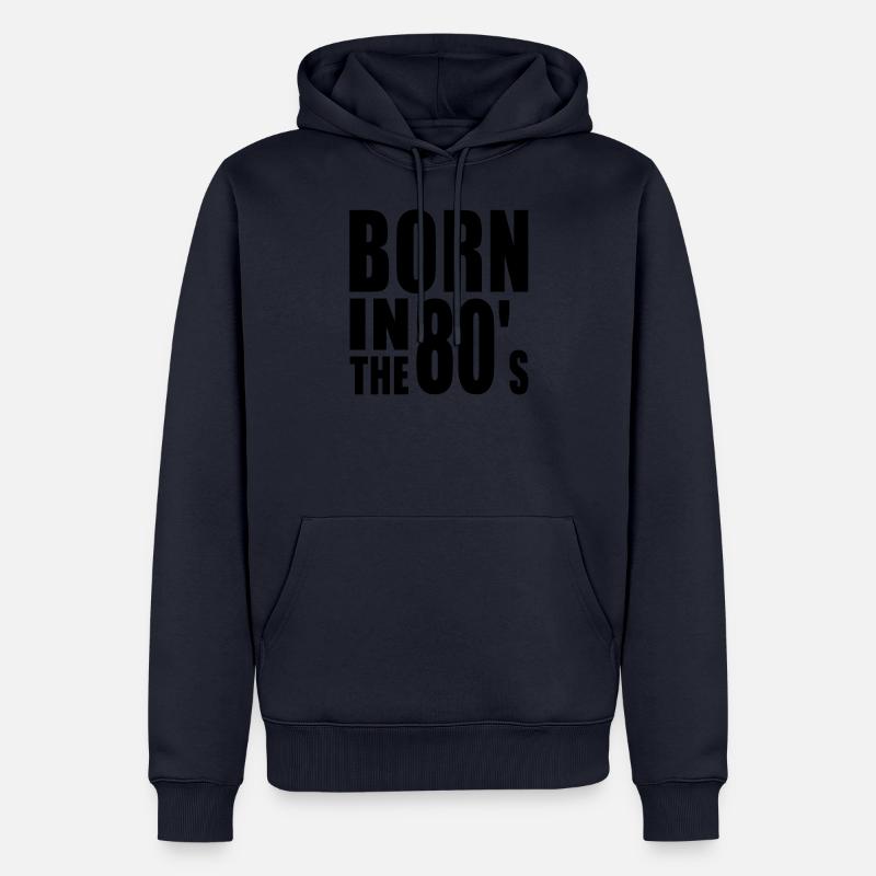 Né dans les années 80 - Sweat à capuche Premium bio Homme - bleu marine