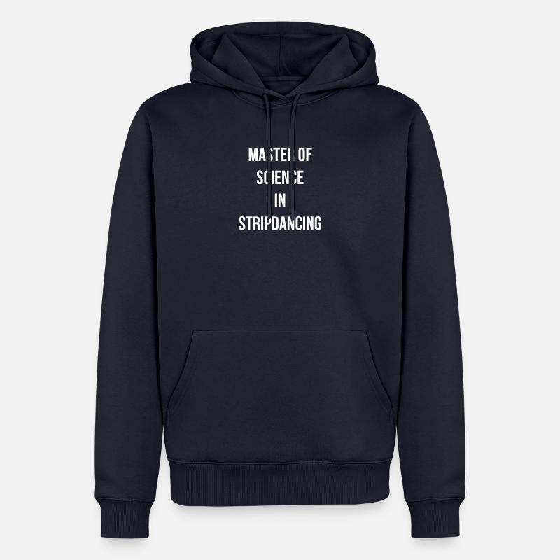 Maître en sciences en striptease - Sweat à capuche Premium bio Homme - bleu marine