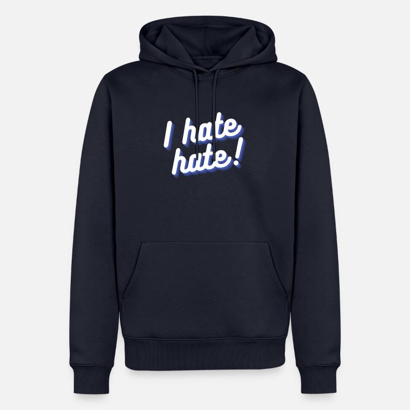 I hate hate 2 - Männer Premium Bio Hoodie - Navy