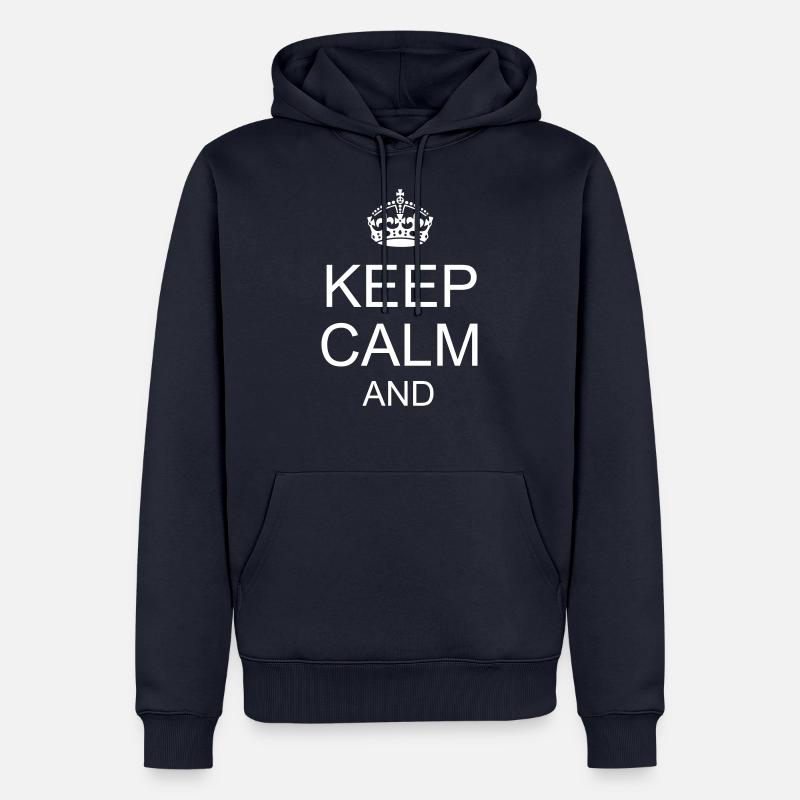 keep calm and YOUR TEXT - Männer Premium Bio Hoodie - Navy