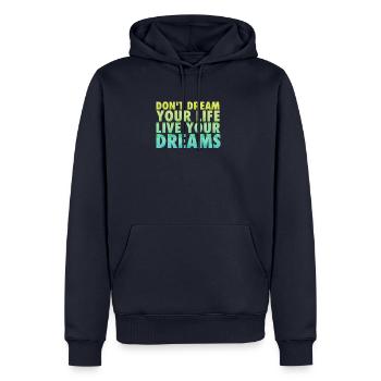 Don't dream your life - Männer Premium Bio Hoodie - Navy - Vorne - Nico (187cm)