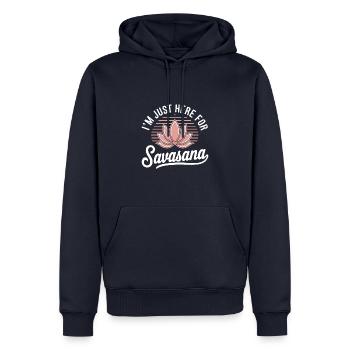 Ich bin nur hier, um savasana lustig Yoga Spruch Humor zu sagen - Männer Premium Bio Hoodie - Navy - Vorne - Nico (187cm)