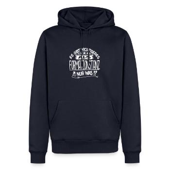 WICHTIGER ALS FORMATIONSTANZ ? Gibt es nicht - Männer Premium Bio Hoodie - Navy - Vorne - Nico (187cm)