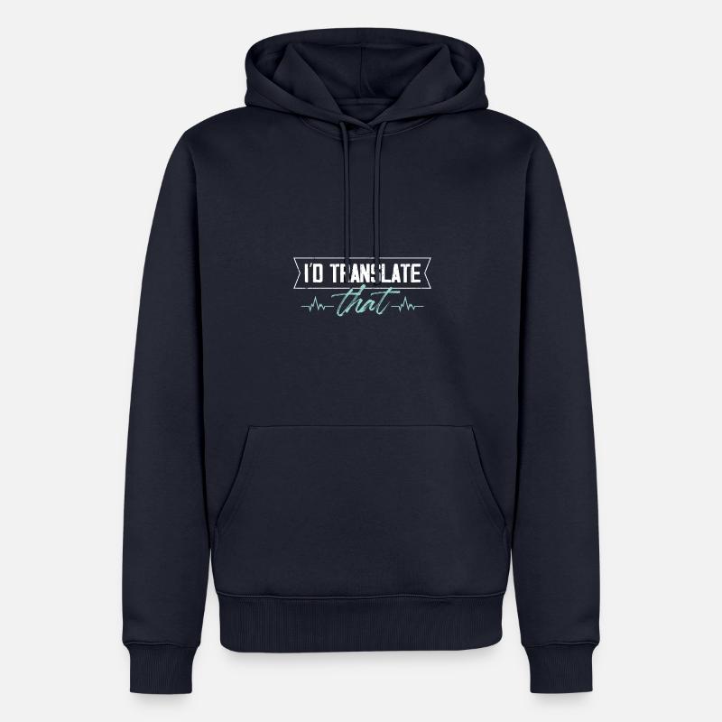 I'd translate that medical coder - Männer Premium Bio Hoodie - Navy