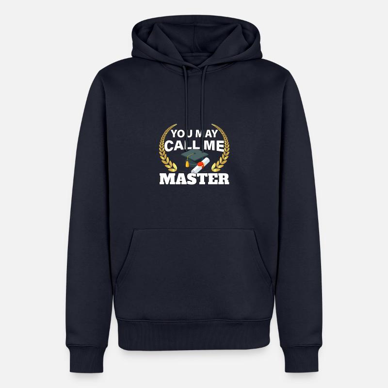 Vous pouvez m’appeler Master Design - Sweat à capuche Premium bio Homme - bleu marine