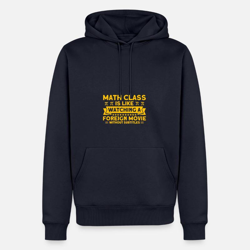 Math Mathématiques Sciences Math Cadeau - Sweat à capuche Premium bio Homme - bleu marine