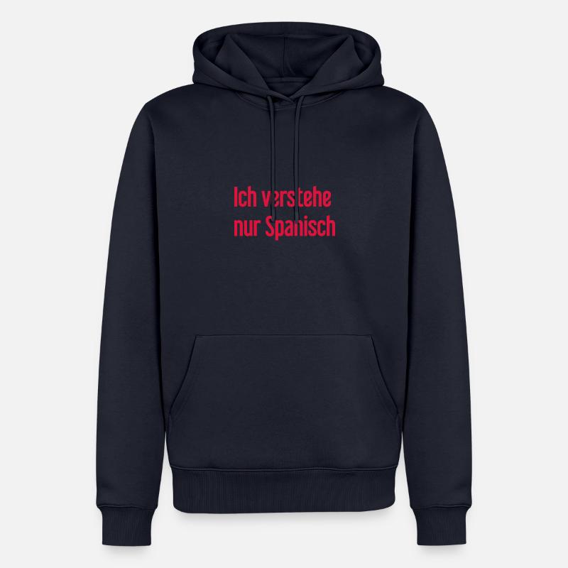 Ich verstehe nur Spanisch - Männer Premium Bio Hoodie - Navy