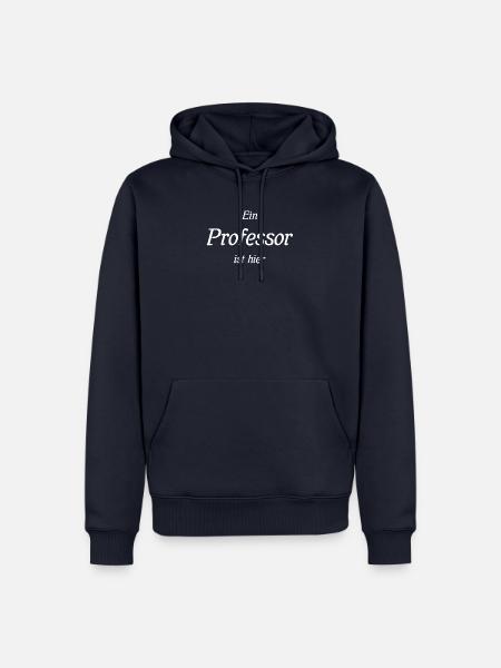 Ein Professor ist hier - Männer Premium Bio Hoodie - Navy