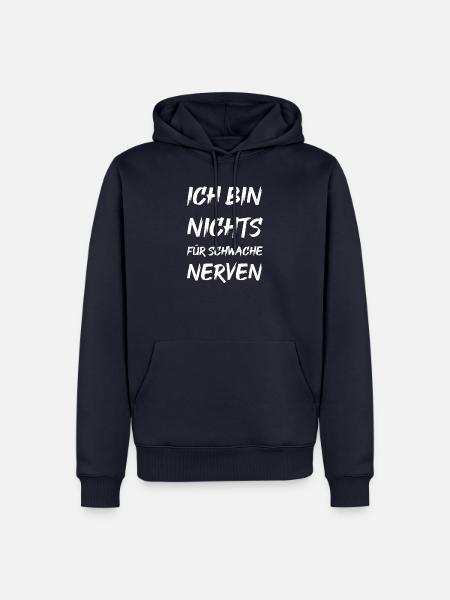 Ich bin nichts für schwache Nerven - Männer Premium Bio Hoodie - Navy