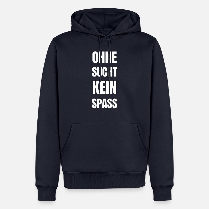 Pas de plaisir sans dépendance - Sweat à capuche Premium bio Homme - bleu marine