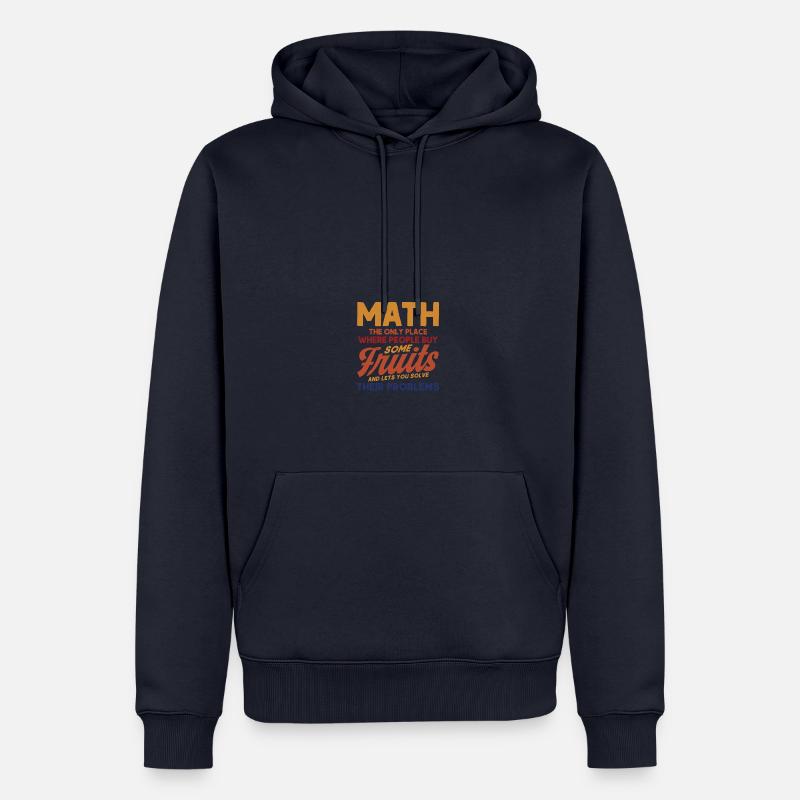 Math Mathématiques Sciences Math Cadeau - Sweat à capuche Premium bio Homme - bleu marine