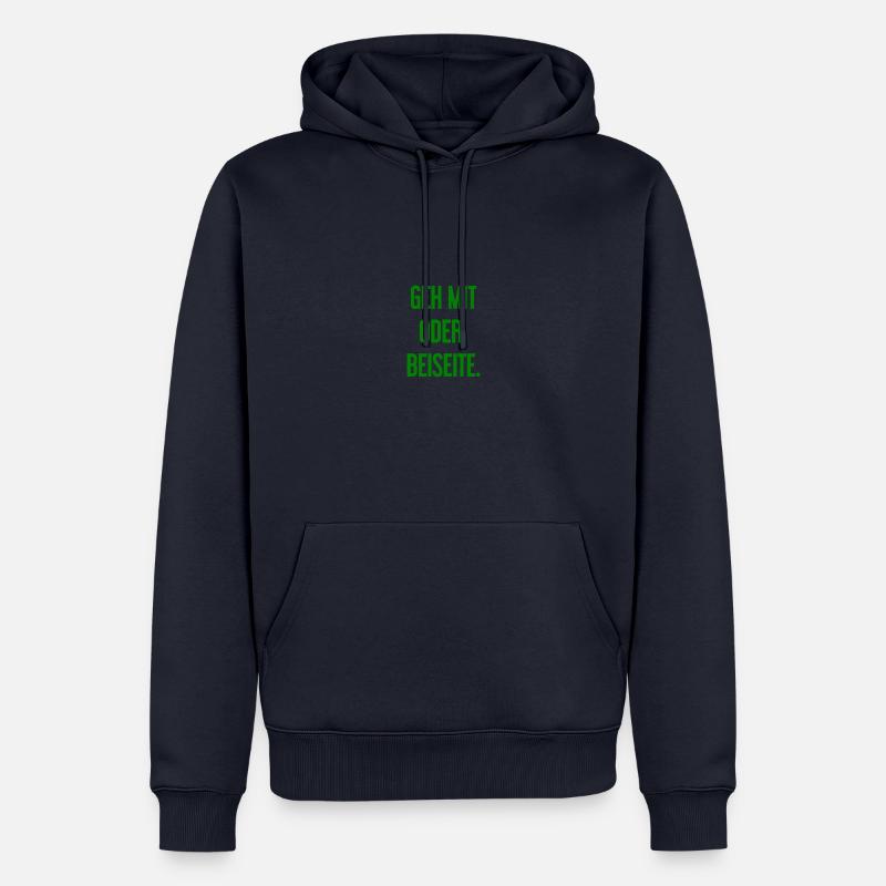Geh mit oder beiseite - Männer Premium Bio Hoodie - Navy