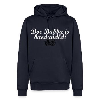 Dor Babba is bäduhdld - Männer Premium Bio Hoodie - Navy - Vorne - Nico (187cm)