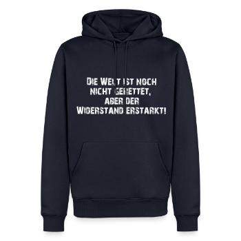 Die Welt ist noch nicht gerettet aber der Wider... - Männer Premium Bio Hoodie - Navy - Vorne - Nico (187cm)