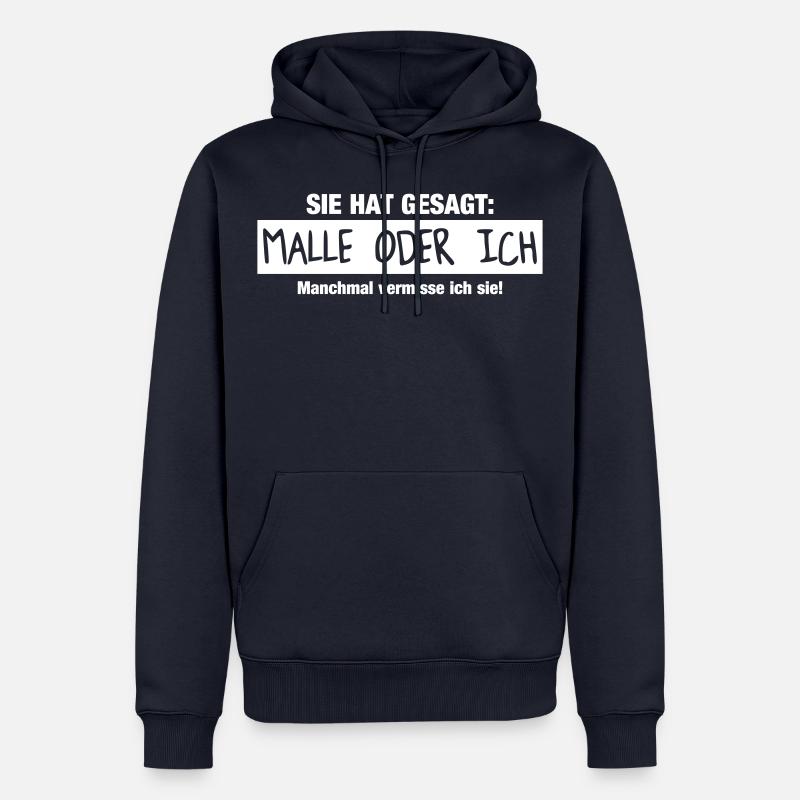 Malle oder ich - Männer Premium Bio Hoodie - Navy