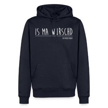 Is ma warschd - Männer Premium Bio Hoodie - Navy - Vorne - Nico (187cm)