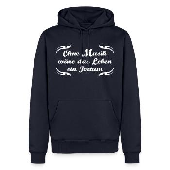 Ohne Musik wäre das Leben ein Irrtum - Männer Premium Bio Hoodie - Navy - Vorne - Nico (187cm)