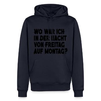 Wo war ich in der Nacht von Freitag auf Montag - Männer Premium Bio Hoodie - Navy - Vorne - Nico (187cm)