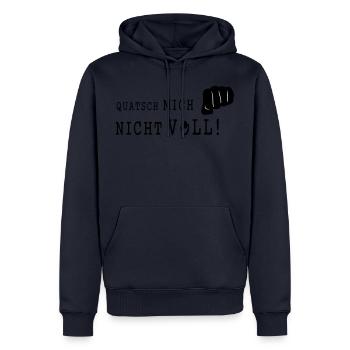 QUATSCH MICH NICHT VOLL - Männer Premium Bio Hoodie - Navy - Vorne - Nico (187cm)