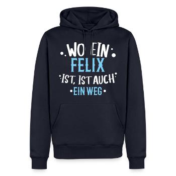 Wo ein Felix ist, ist ein Weg / Name, Geburtstag - Männer Premium Bio Hoodie - Navy - Vorne - Nico (187cm)