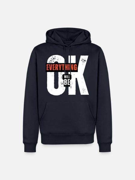 Everything will be OK - Männer Premium Bio Hoodie - Navy