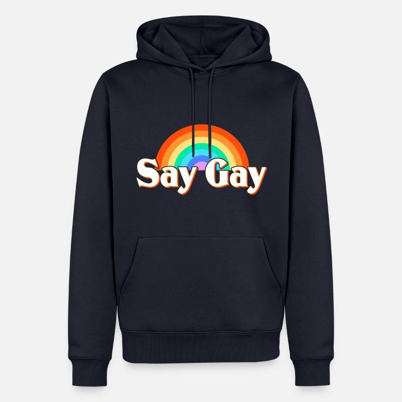 LGBT Say Gay - Sweat à capuche Premium bio Homme - bleu marine