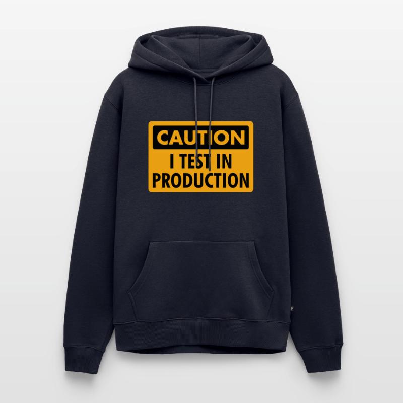 I Test in Production - Programmer/Coder Humor Men’s Premium Organic Hoodie
