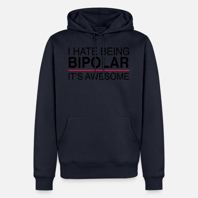 I hate being bipolar - Männer Premium Bio Hoodie - Navy