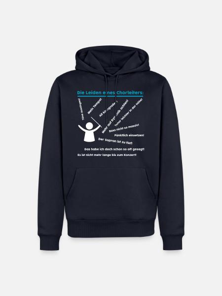 Die Leiden eines Chorleiters: Musiker Dirigenten - Männer Premium Bio Hoodie - Navy