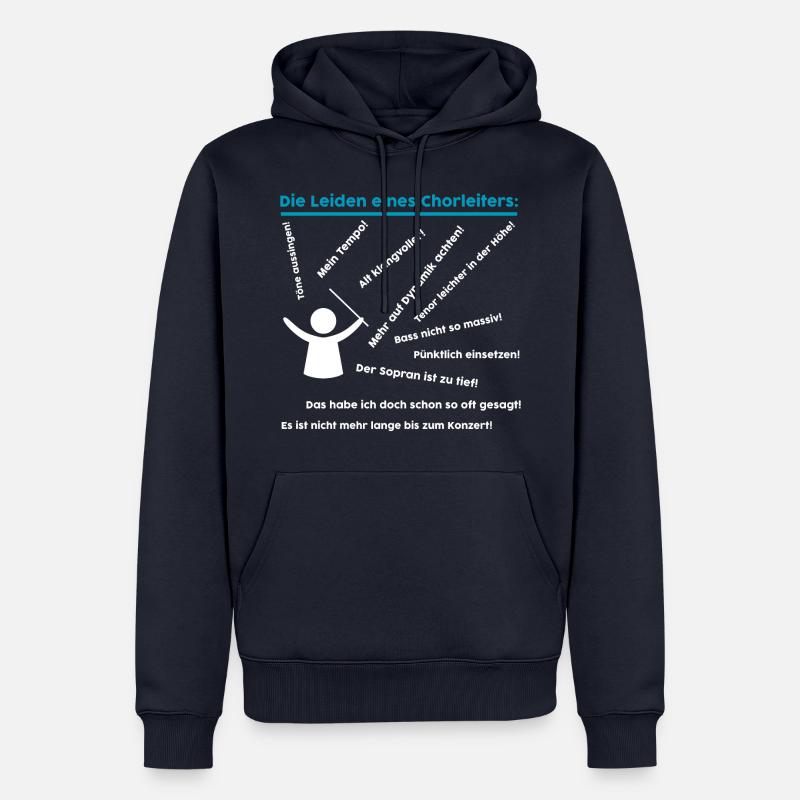 Die Leiden eines Chorleiters: Musiker Dirigenten - Männer Premium Bio Hoodie - Navy