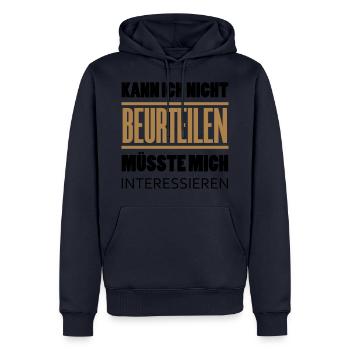 Je ne peux pas juger je ne serais pas intéressé - Sweat à capuche Premium bio Homme - bleu marine - Devant - Nico (187cm)
