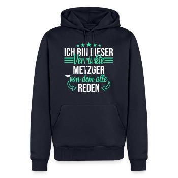 Metzger Fleischerin Metzgerin Metzgerei Spruch - Männer Premium Bio Hoodie - Navy - Vorne - Nico (187cm)