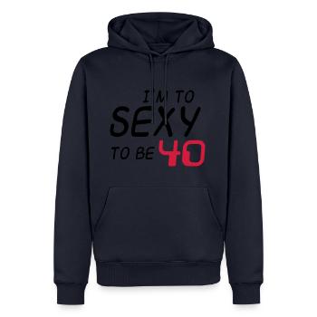 I'm to sexy to be 40, vierzigster Geburtstag - Männer Premium Bio Hoodie - Navy - Vorne - Nico (187cm)