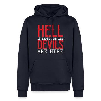 Hell is empty and all the devils are here - Men’s Premium Organic Hoodie - navy - Front - Nico (187cm)