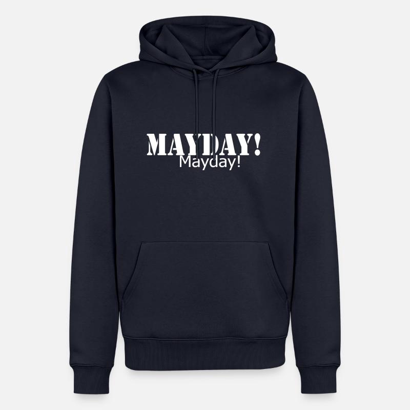 Mayday! Mayday! - Männer Premium Bio Hoodie - Navy