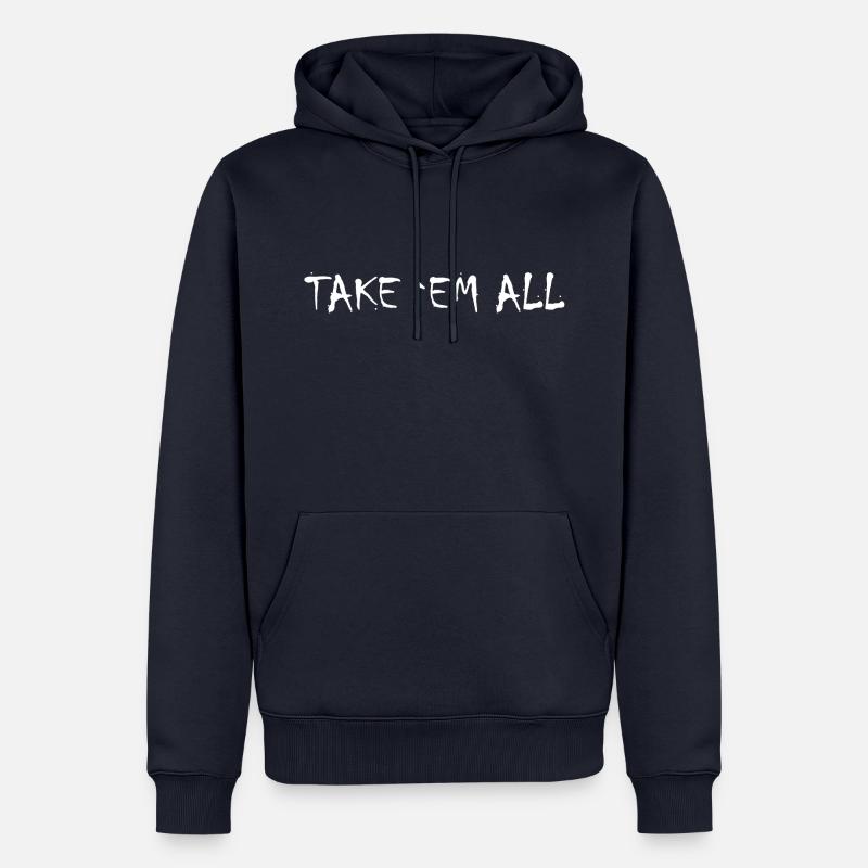 Take em all tshirt ✅ - Männer Premium Bio Hoodie - Navy