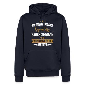 Bankkaufmann Bänker Finanzen Beruf Spruch - Männer Premium Bio Hoodie - Navy - Vorne - Nico (187cm)