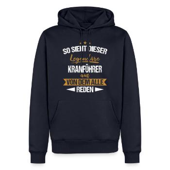Kranführer Kran Baustelle Kranfahrer Spruch - Männer Premium Bio Hoodie - Navy - Vorne - Nico (187cm)