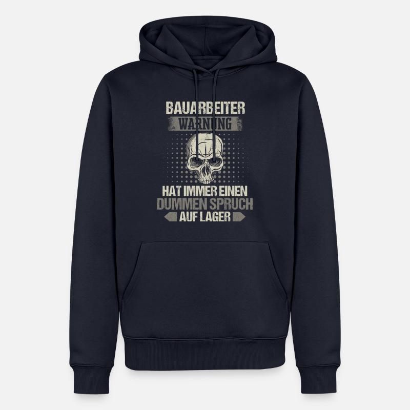 Bauarbeiter Baustelle Baggerfahrer Spruch - Männer Premium Bio Hoodie - Navy