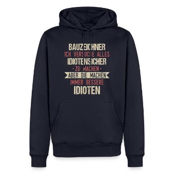 Bauzeichner Konstruktionszeichner Beruf Spruch - Männer Premium Bio Hoodie - Navy - Vorne - Nico (187cm)