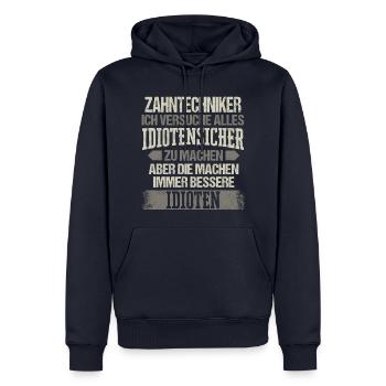 Zahntechniker Zahntechnik Zahnarzt Spruch - Männer Premium Bio Hoodie - Navy - Vorne - Nico (187cm)