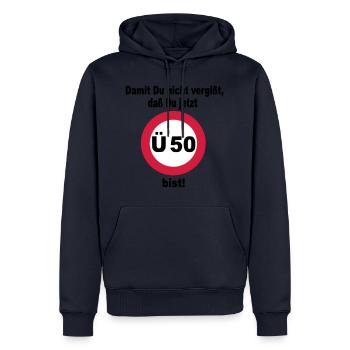 Geburtstag Ü 50 – Damit Du nicht vergisst, dass Du - Männer Premium Bio Hoodie - Navy - Vorne - Nico (187cm)