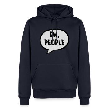 ew people citation drôle - Sweat à capuche Premium bio Homme - bleu marine - Devant - Nico (187cm)