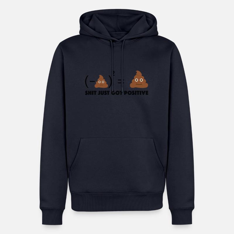 La merde devient positive | Sarcasme - Sweat à capuche Premium bio Homme - bleu marine