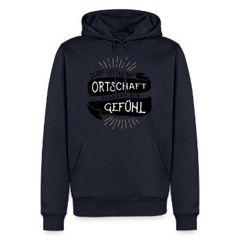 Dorf ist kein Ort sondern ein Gefühl - Männer Premium Bio Hoodie - Navy - Vorne - Nico (187cm)