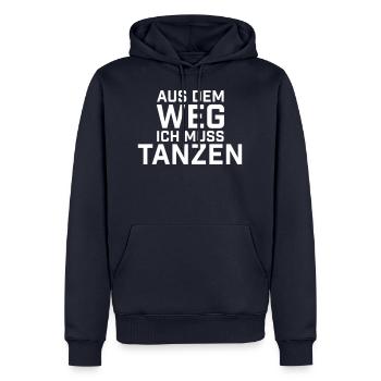 Aus dem Weg ich muss tanzen - Männer Premium Bio Hoodie - Navy - Vorne - Nico (187cm)