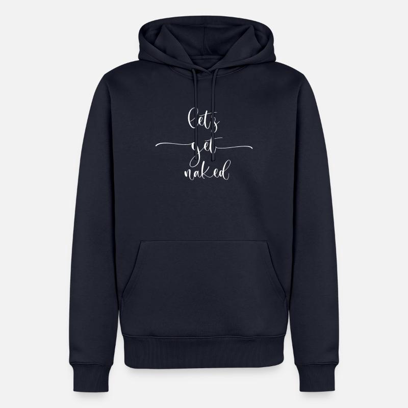 statement « lets get naked » - Sweat à capuche Premium bio Homme - bleu marine