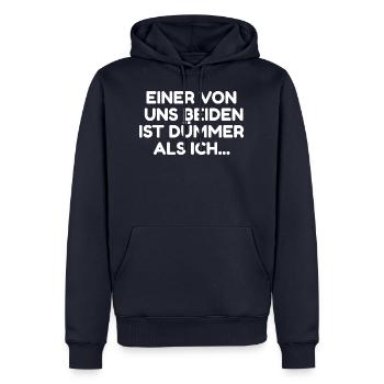 Einer von uns beiden ist dümmer als ich - Spruch - Männer Premium Bio Hoodie - Navy - Vorne - Nico (187cm)