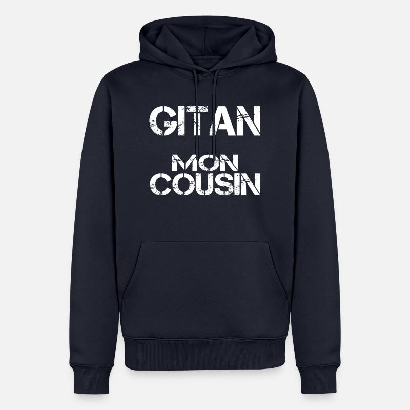 Gitan mon cousin - Sweat à capuche Premium bio Homme - bleu marine